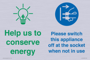 Help us to conserve energy - Switch this appliance off at the socket when not in use